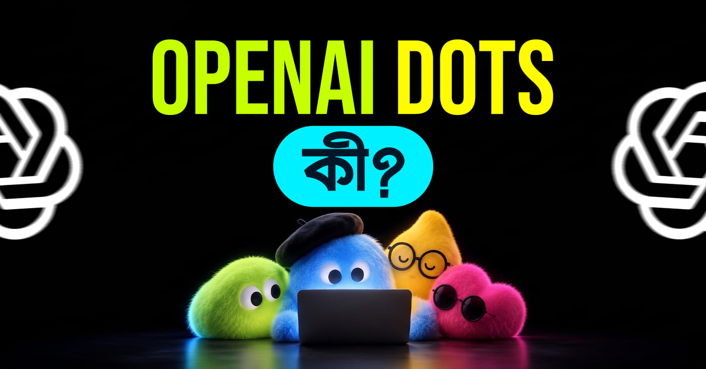 Read more about the article OpenAI Dots কী?